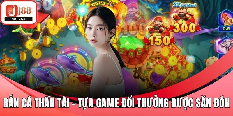 Bắn cá thần tài