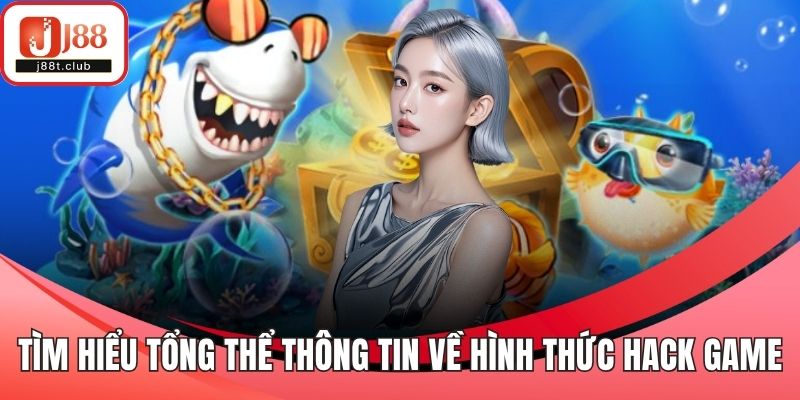 Tìm hiểu tổng thể thông tin về hình thức hack game
